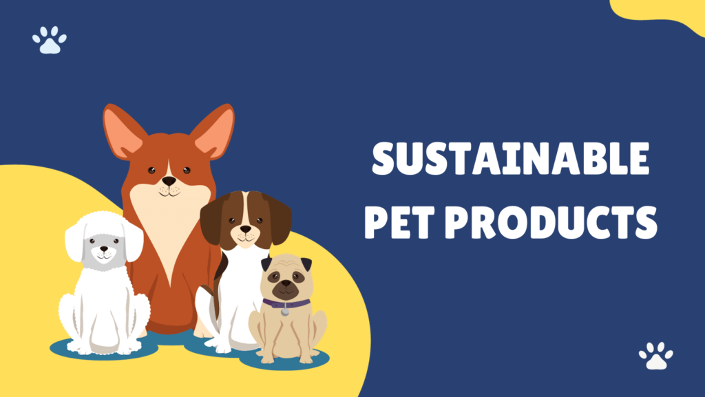 An illustration of sustainable pet products