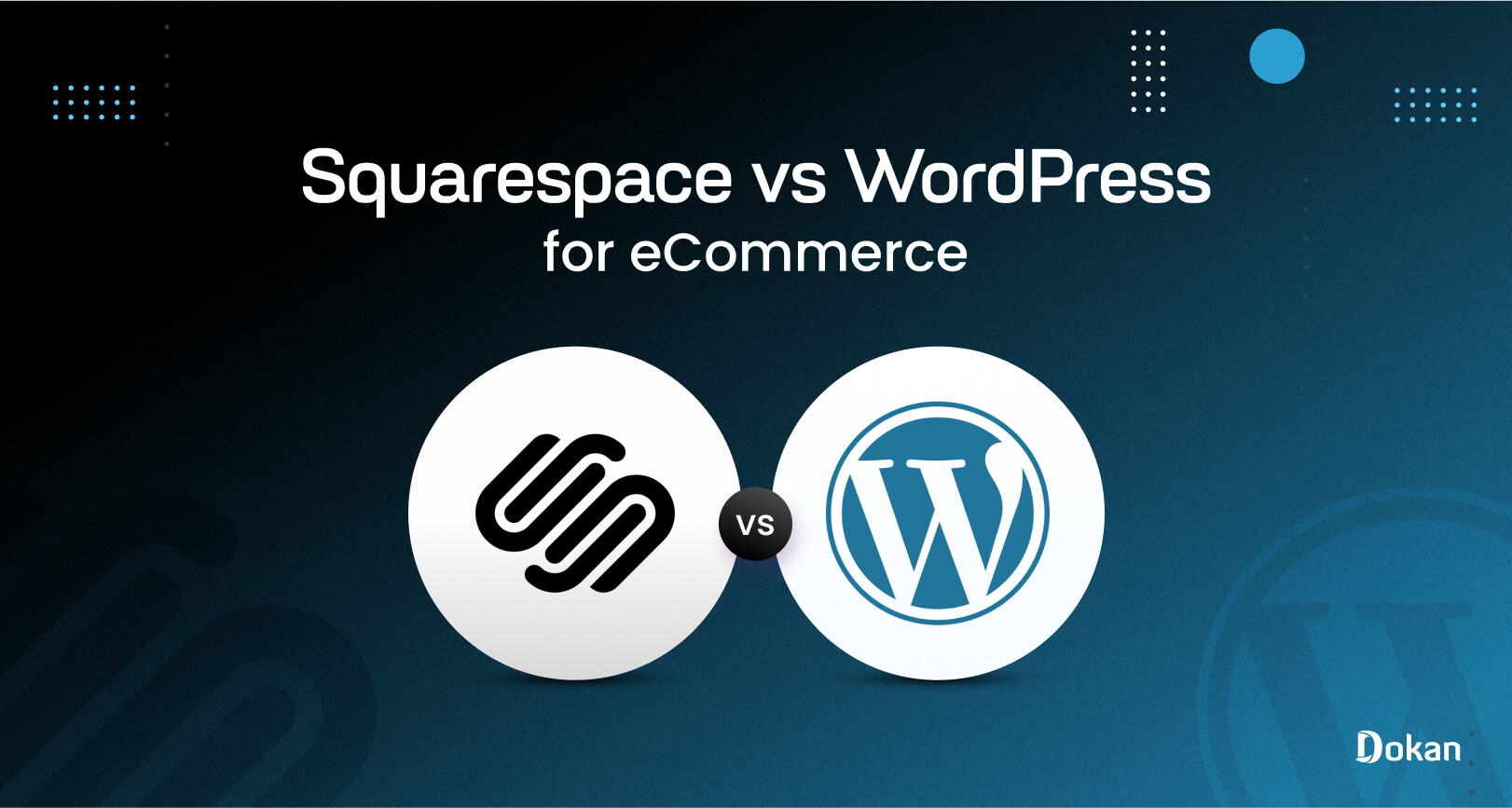 Feature image of squarespace vs WordPress for eCommerce