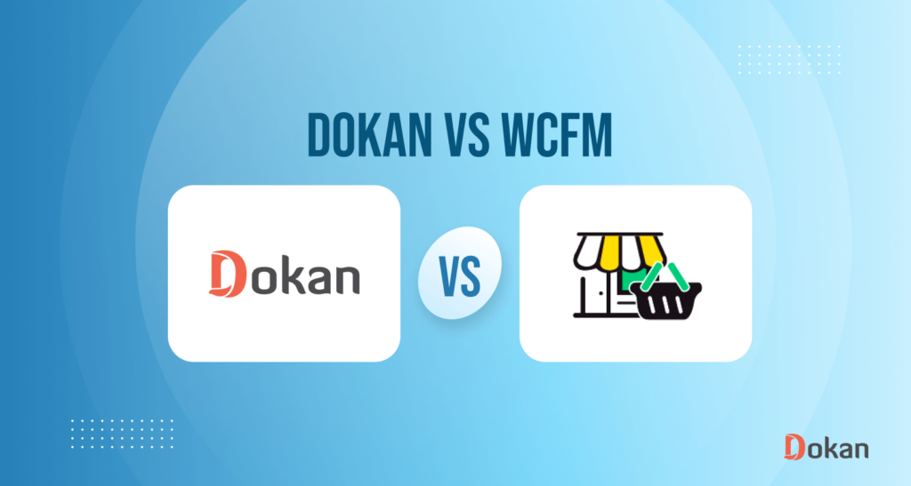 This is the feature image of the blog - Dokan vs WCFM Marketplace