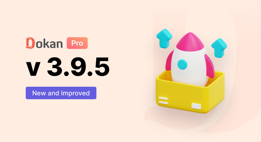 Dokan Pro Released Banner 3.9.5