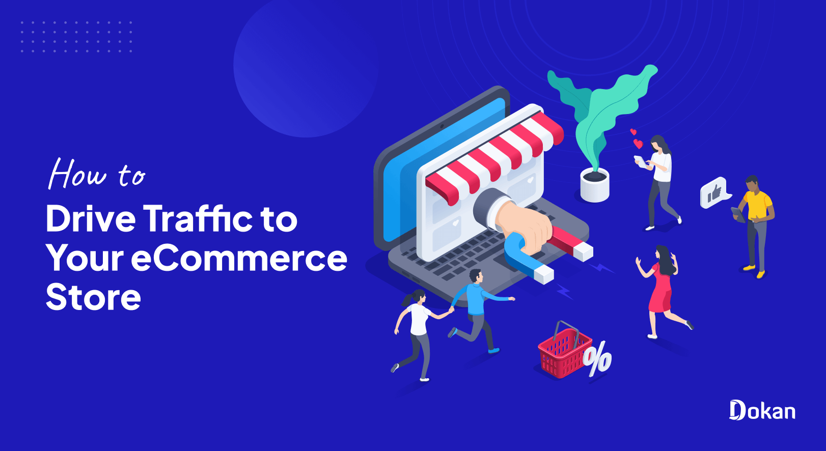 This is the feature image of the blog- How to Drive Traffic to Your eCommerce Store