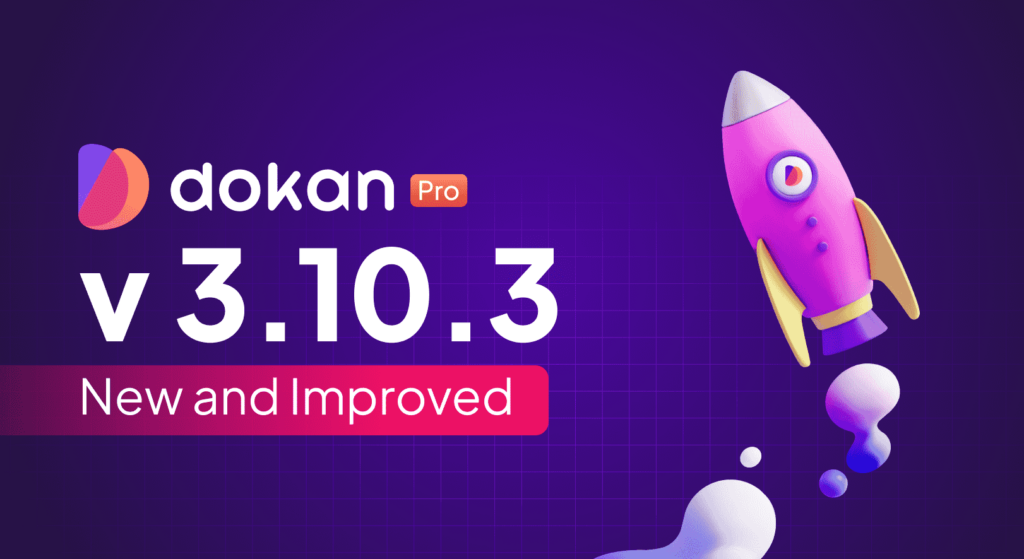 Dokan Plugin v3.10.3 Release Banner