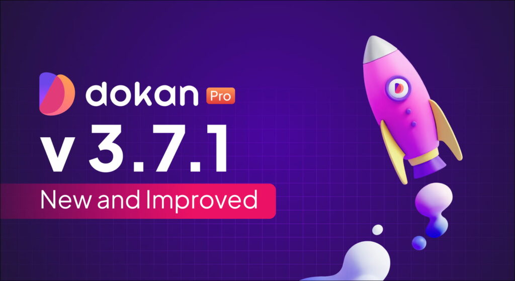 Bannière de sortie de Dokan Pro v3.7.1