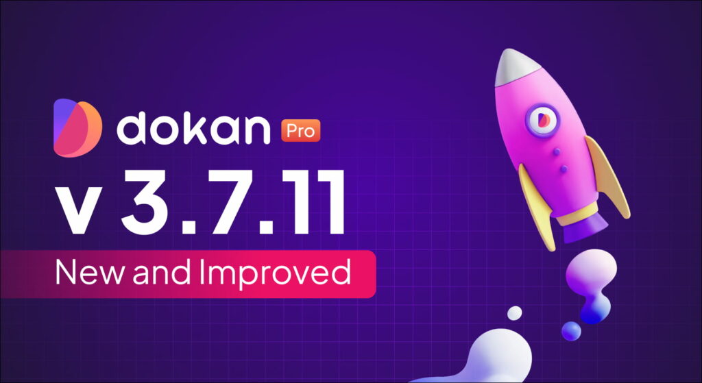 Banner de lanzamiento de Dokan Pro v3.7.11