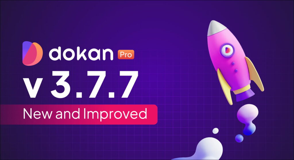 Bannière de sortie de Dokan Pro v3.7.7