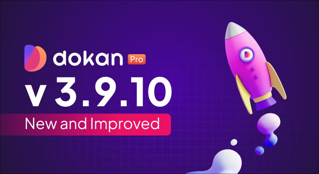 Banner de lanzamiento de Dokan Pro v3.9.10