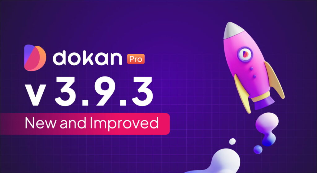 Banner de lanzamiento de Dokan Pro v3.9.3