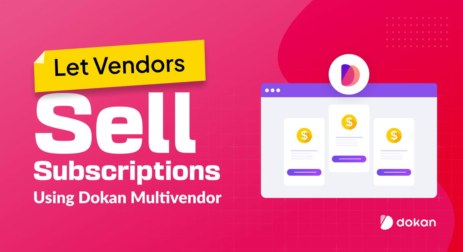How to Let Vendors Sell Subscriptions Using Dokan Multivendor
