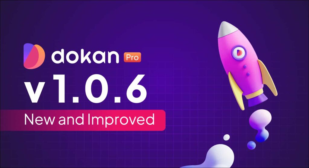 Bannière de sortie de Dokan Pro v1.0.6