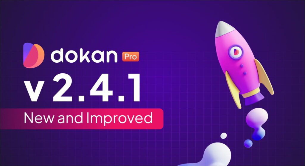 Dokan Pro v2.4.1 Release Banner