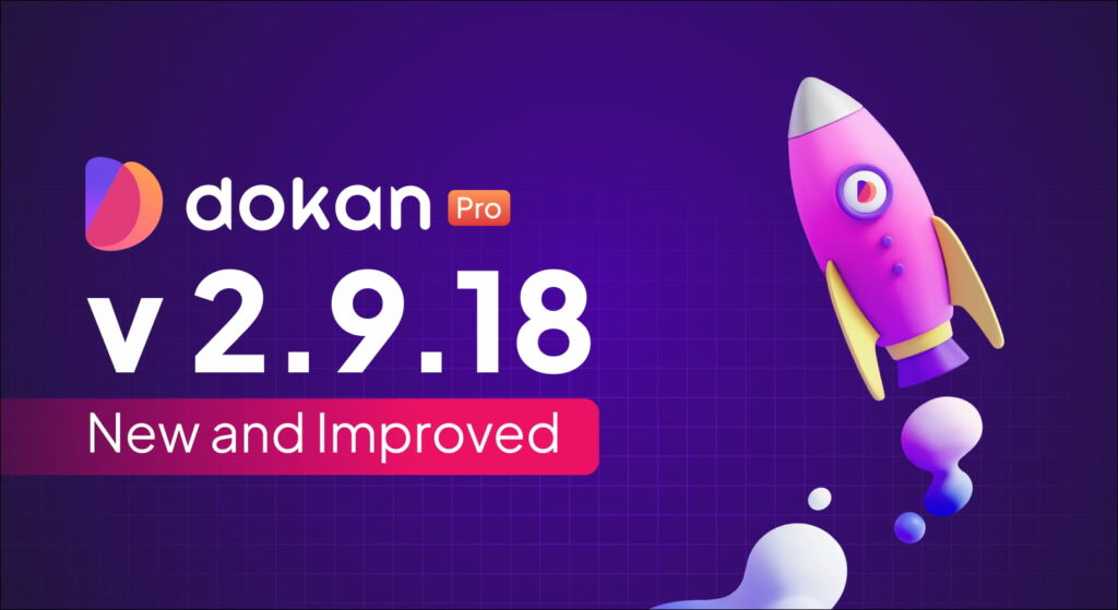 Dokan Pro v2.9.18 Veröffentlichungsbanner