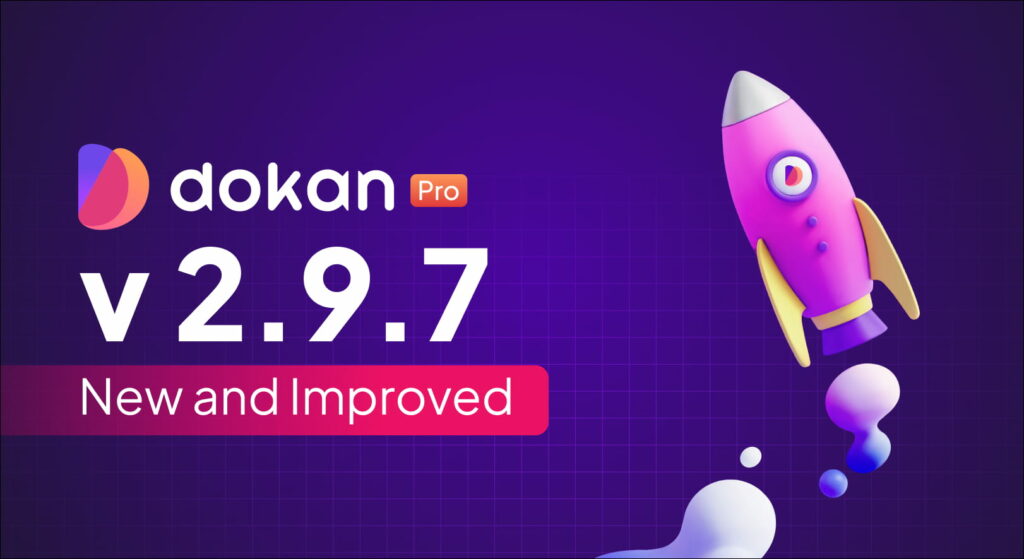 Bannière de sortie de Dokan Pro v2.9.7