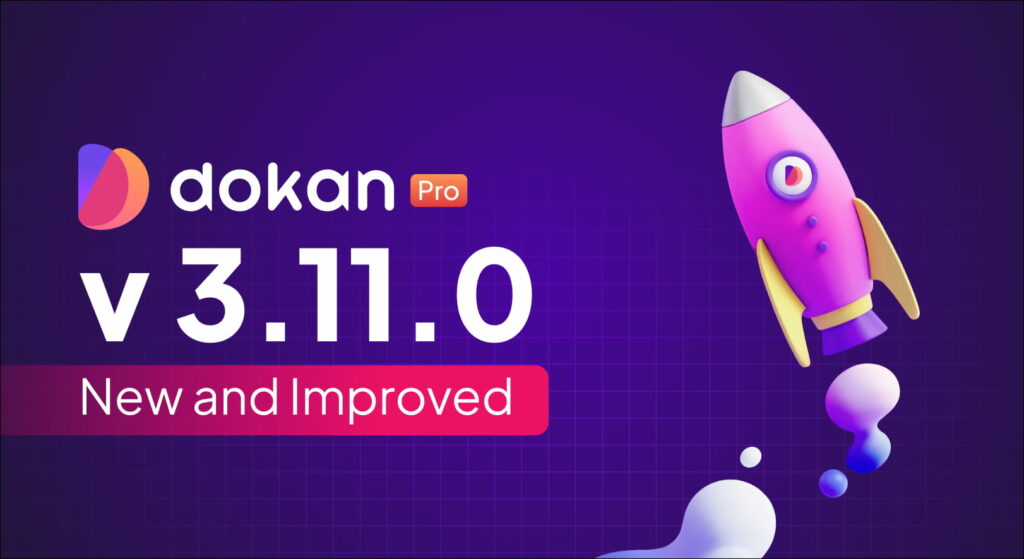 Banner zur Veröffentlichung von Dokan Pro v3.11.0