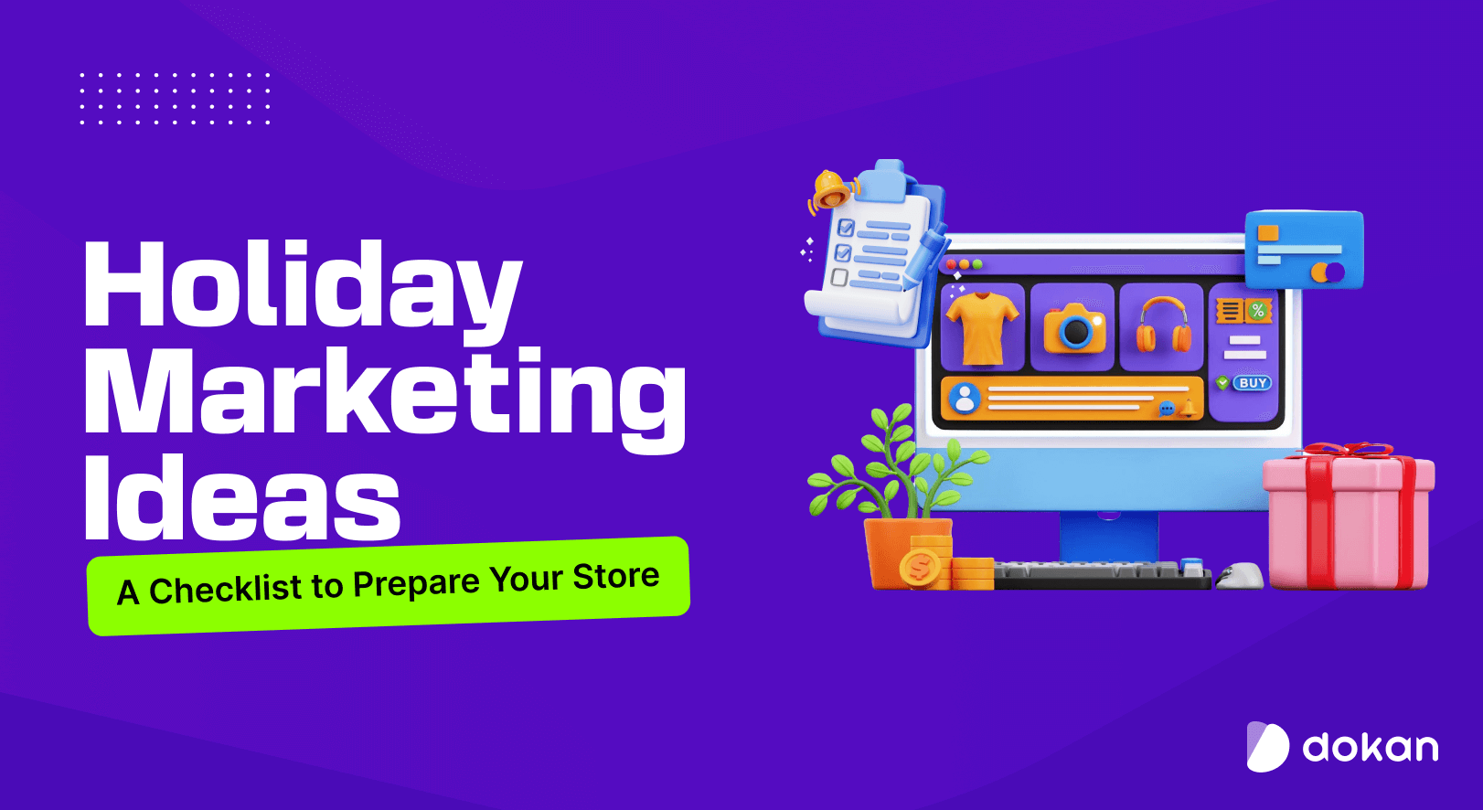 Holiday Marketing Ideas – A Checklist to Prepare Your Online Store