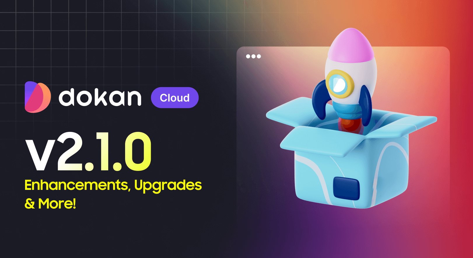 Dokan Cloud v2.1.0: Collections, Coupons & Control Like Never Before