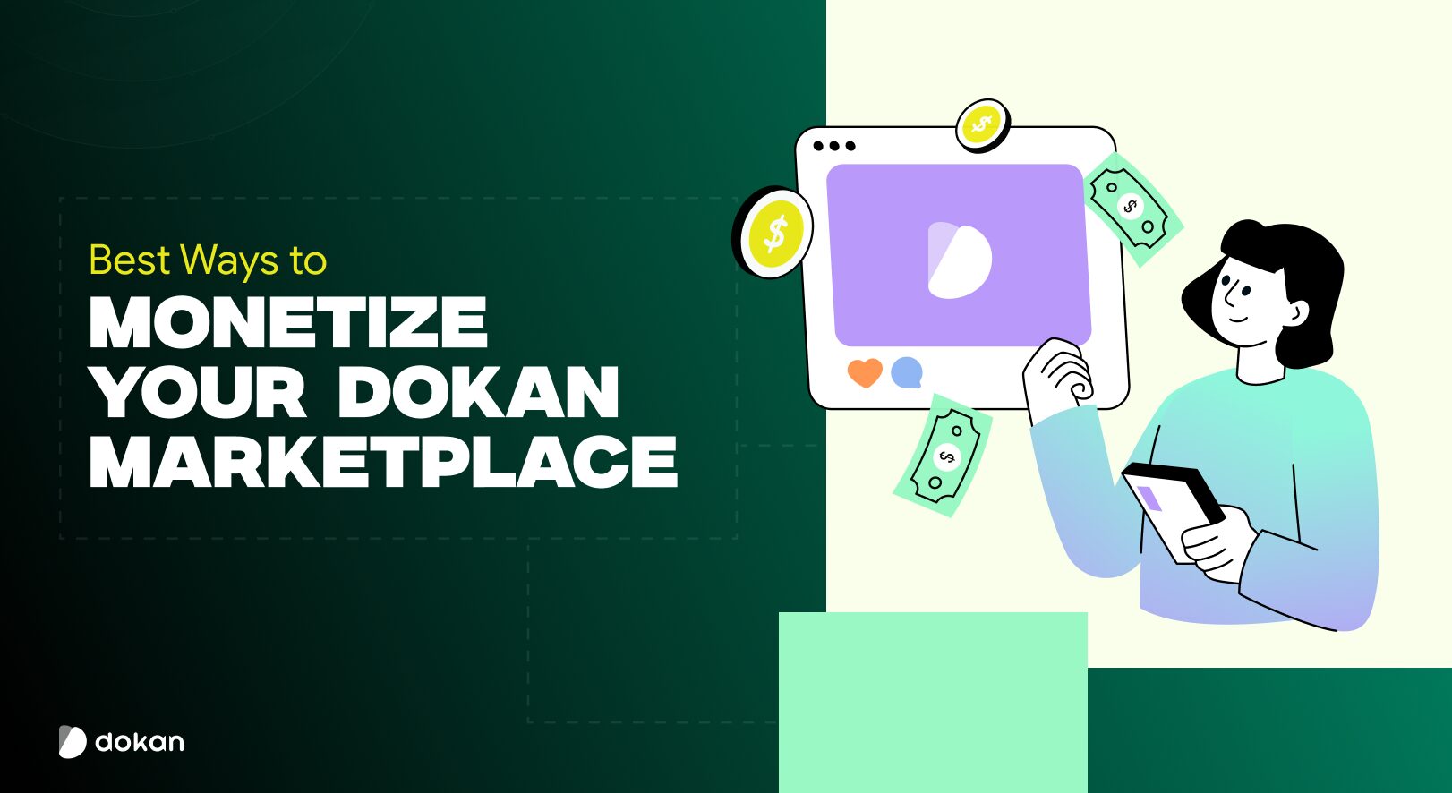 7 Ways to Monetize Your Dokan Marketplace You Didn’t Even Know Existed!!