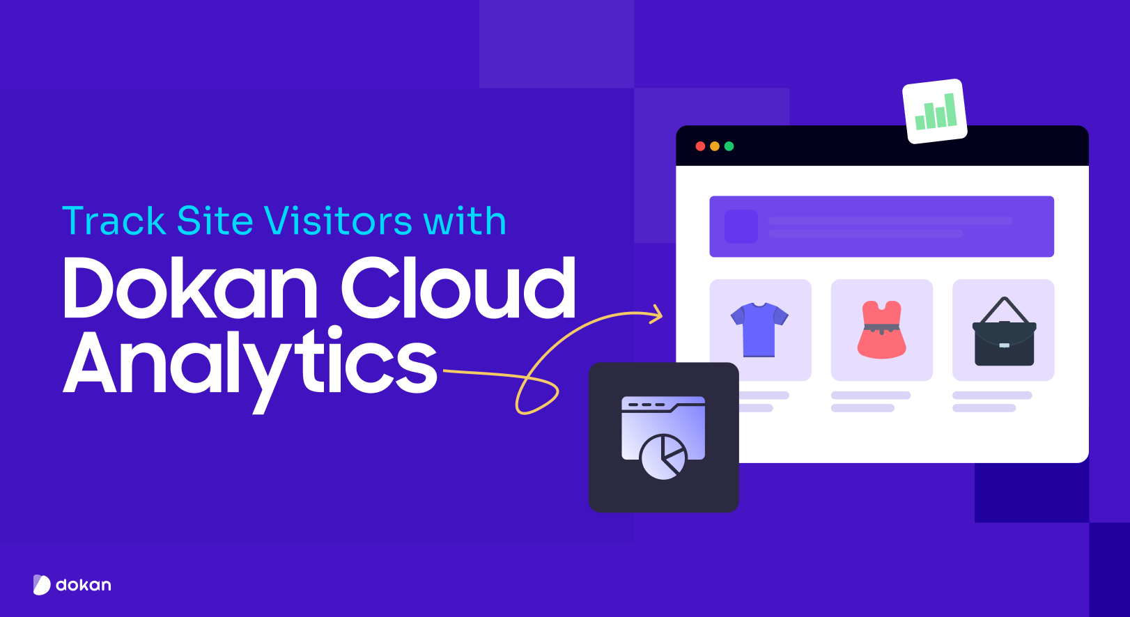 How Dokan Cloud Analytics Helps You Track Marketplace Visitors