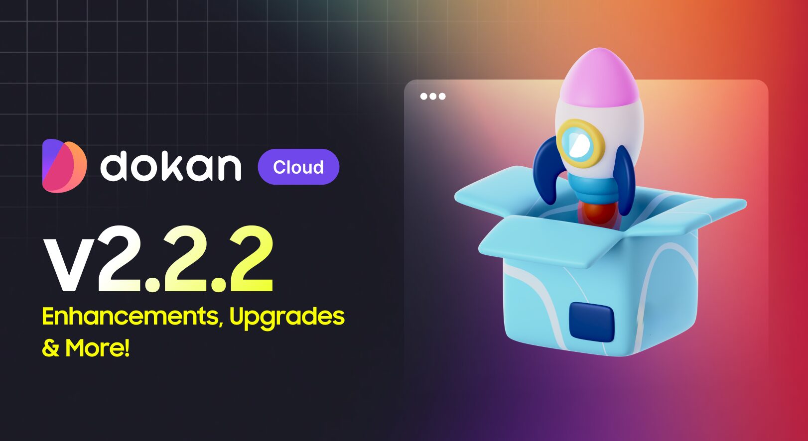 Dokan Cloud v2.2.2: Smarter Product Attributes and a Brand-New Theme Store