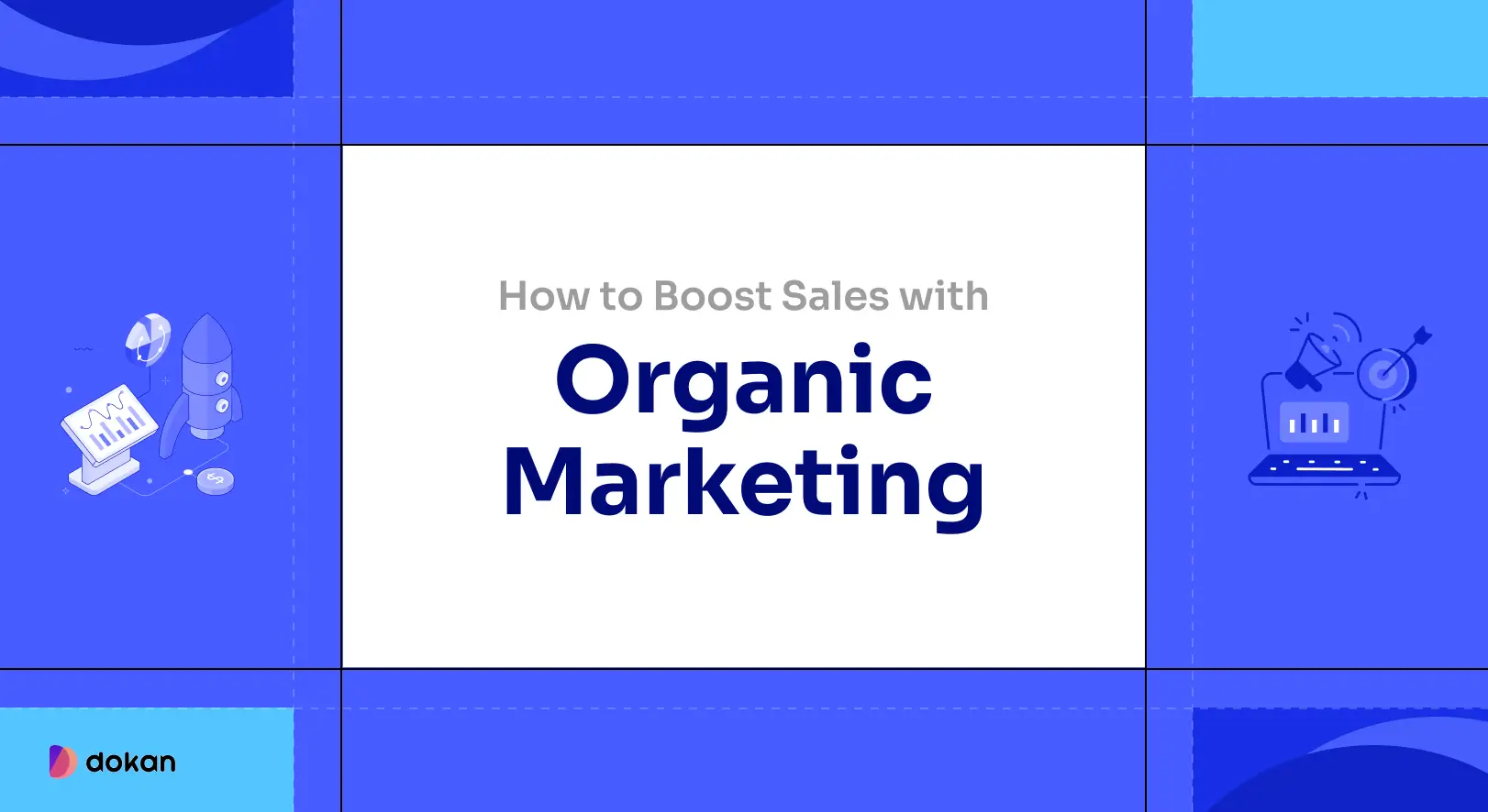 How to Boost Sales with Organic Marketing Ideas: Ten Proven Tips