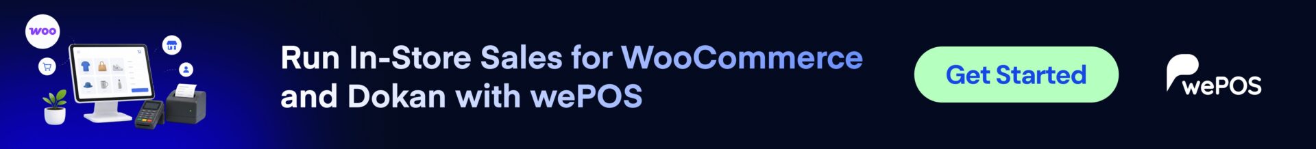 Run In-Store Sales for WooCommerce and Dokan with wePOS