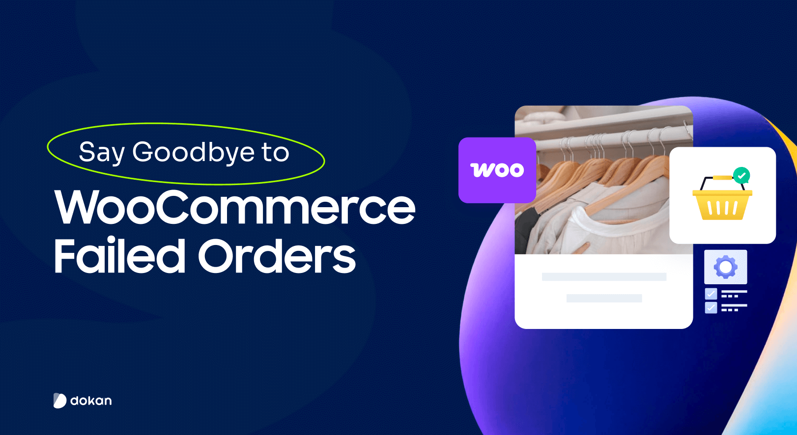 Say Goodbye to WooCommerce Failed Orders