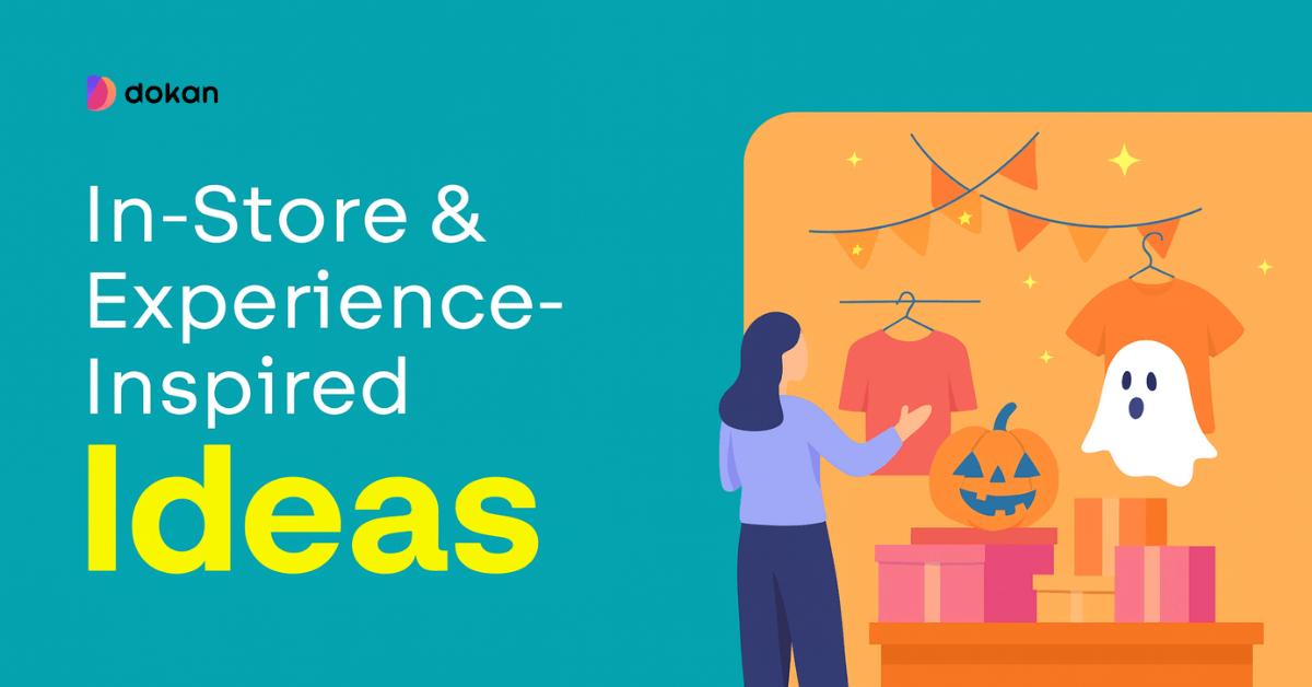 In-Store & Experience-Inspired Ideas