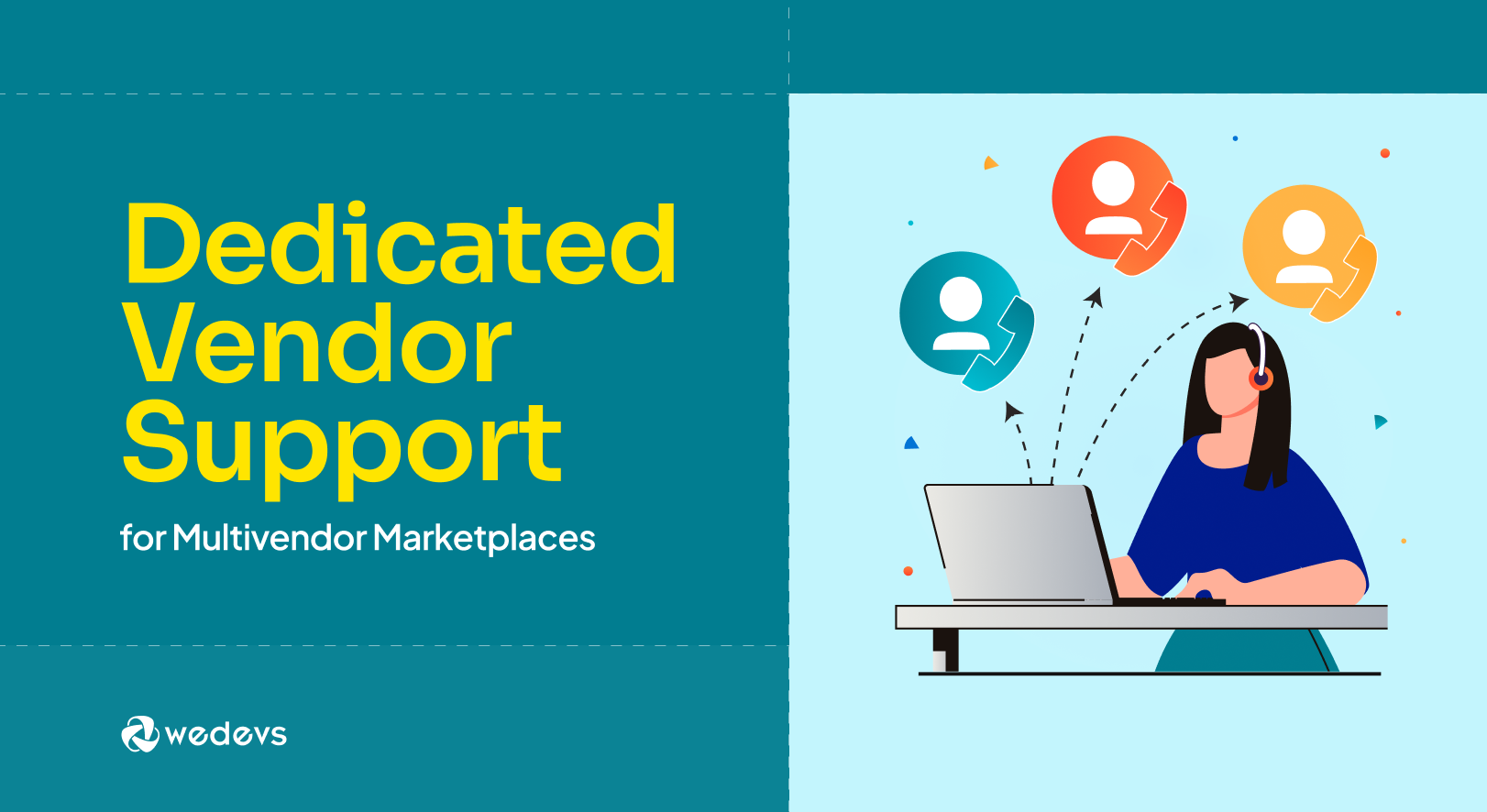 Dedicated Vendor Support