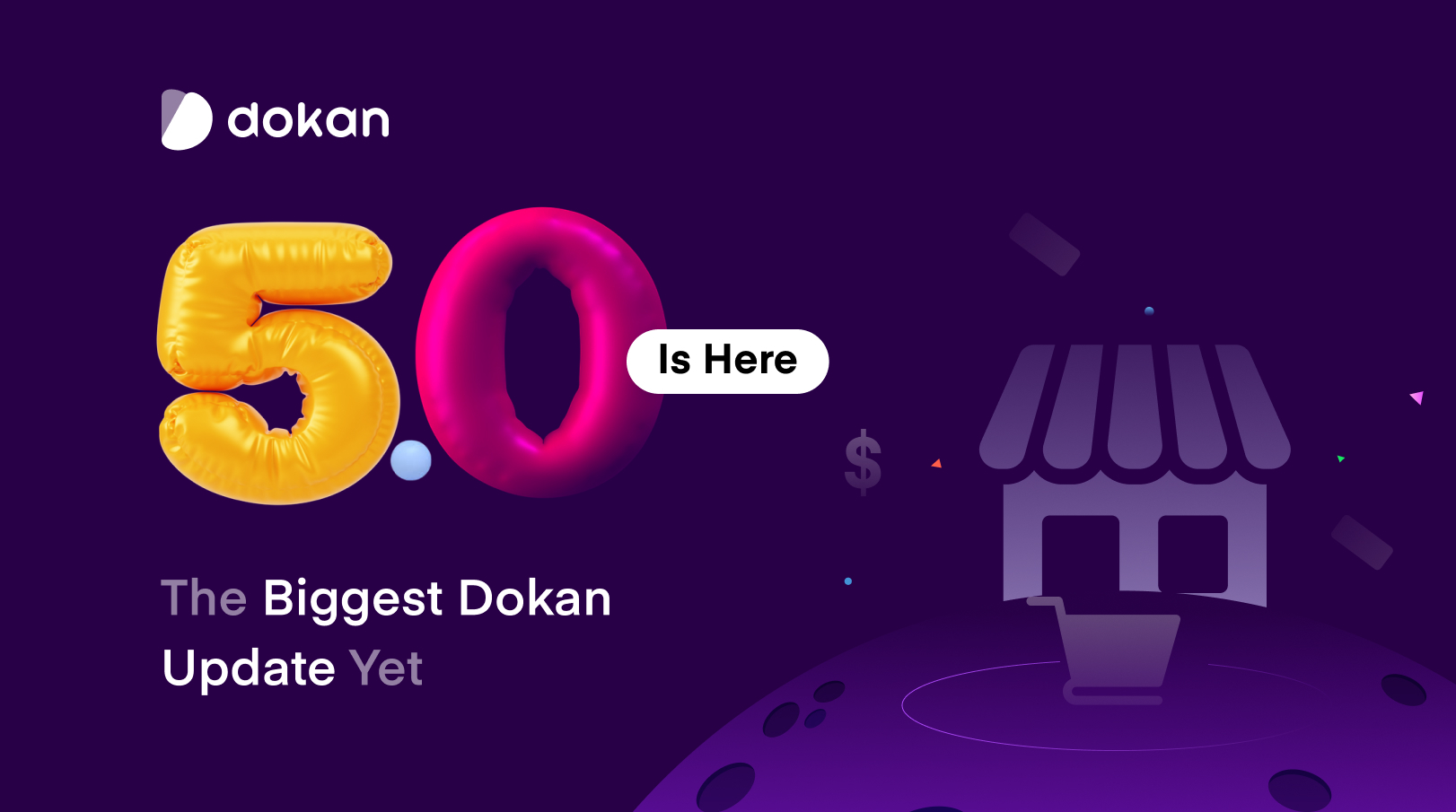 Dokan 5.0 Is Live & Your Marketplace Will Never Be the Same